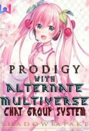 Prodigy With Alternate Multiverse Chat Group System